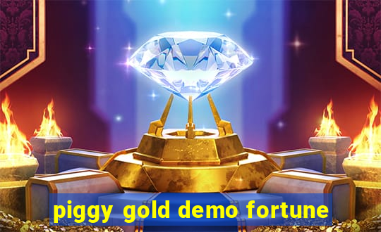 piggy gold demo fortune